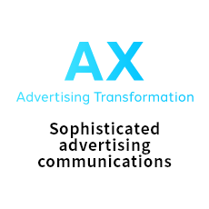 AX Advertising Transformation Sophisticated advertising communications